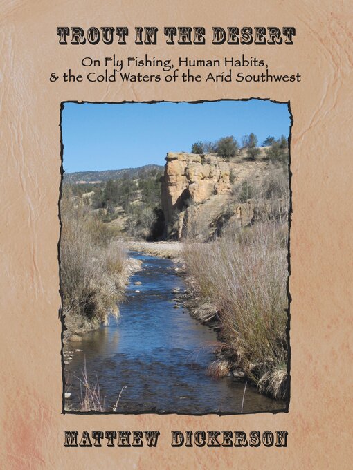 Title details for Trout in the Desert by Matthew Dickerson - Available